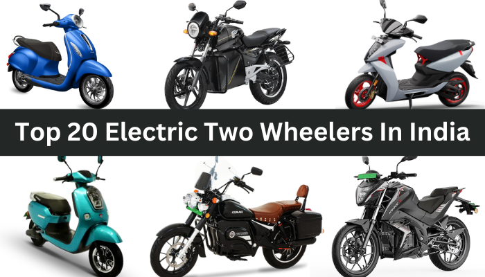 Top 20 Electric Two Wheelers In India