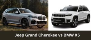 2022 Jeep Grand Cherokee vs BMW X5 – Which SUV to buy?